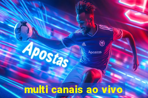 multi canais ao vivo